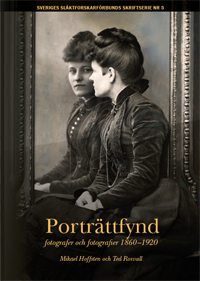Porträttfynd - fotografer och fotografier 1860-1920
